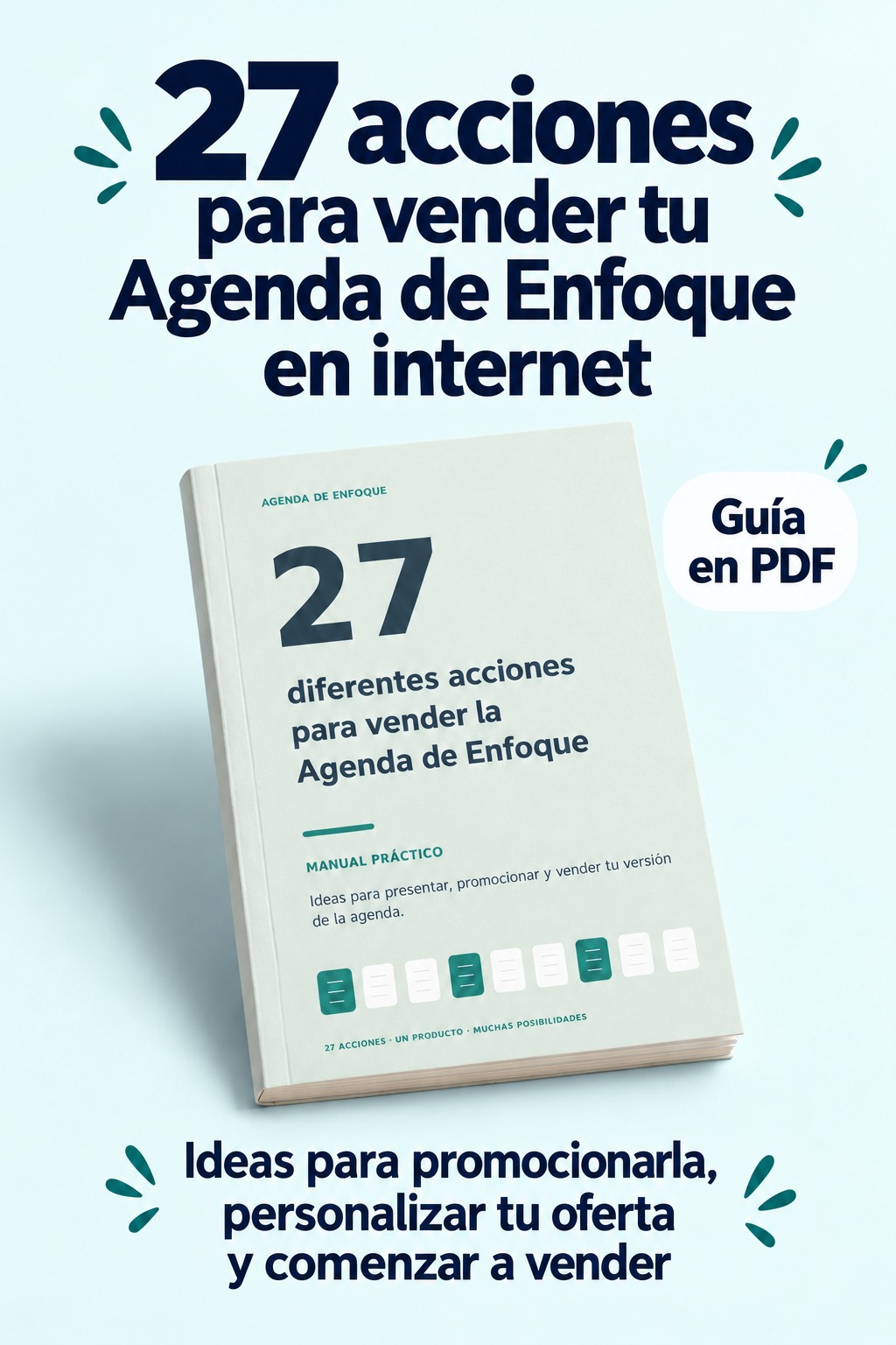 Guía en PDF con 27 acciones para vender la Agenda de Enfoque en internet.